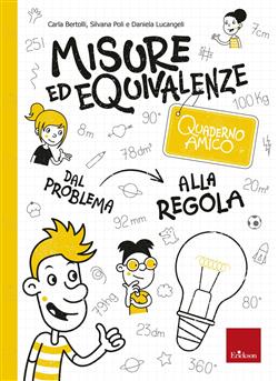 Quaderno amico - Misure ed equivalenze