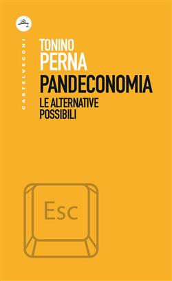 Pandeconomia. Le alternative possibili