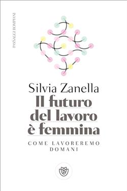 Il futuro del lavoro è femmina