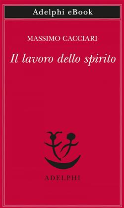 Il lavoro dello spirito