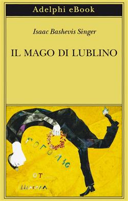 Il mago di Lublino
