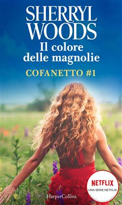 Il colore delle magnolie: Il colore delle magnolie-Coccole e magnolie-L'estate delle magnolie