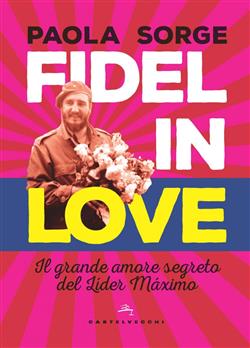Fidel in love