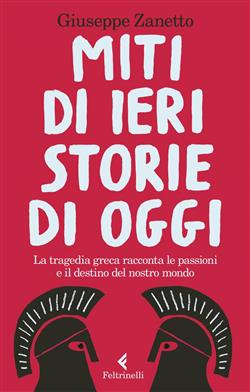 Miti di ieri, storie di oggi