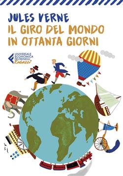 Il giro del mondo in ottanta giorni - Classici Ragazzi