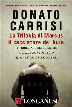 La Trilogia di Marcus, il cacciatore del buio