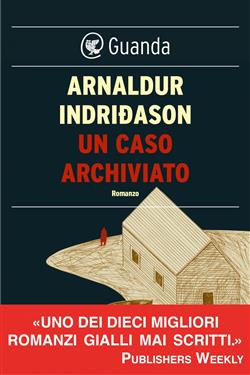 Un caso archiviato. I casi dell'ispettore Erlendur Sveinsson