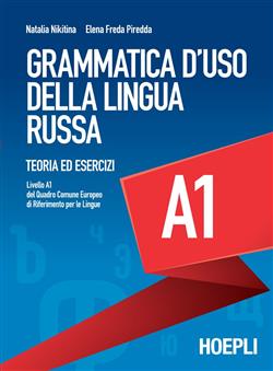 Grammatica d'uso della lingua russa. Teoria ed esercizi. Livello A1