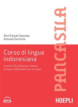 Corso di lingua indonesiana. Livelli A1-B1 del Quadro Comune Europeo di Riferimento per le Lingue