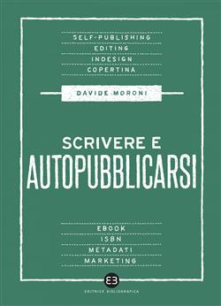 Scrivere e autopubblicarsi