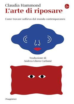 L'arte di riposare. Come trovare sollievo dal mondo contemporaneo