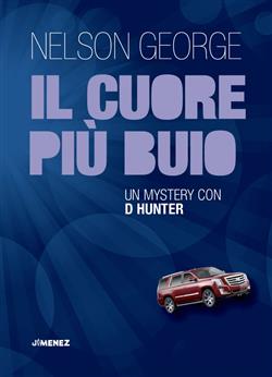 Il cuore più buio. Un mystery con D Hunter