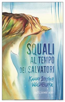 Squali al tempo dei salvatori