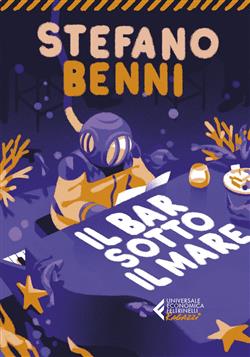 Il bar sotto il mare. Edizione illustrata