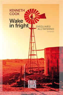 Wake in fright. Svegliarsi all'inferno