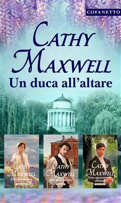 Un duca all'altare: Il fratello del duca-Ritorno in famiglia-Terzo appuntamento all'altare