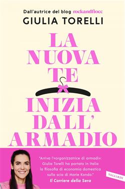 La nuova te inizia dall'armadio. Liberati dal superfluo, riordina il guardaroba, trova il tuo stile con il metodo RockandFiocc