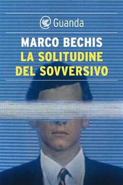 La solitudine del sovversivo