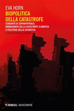 Biopolitica della catastrofe