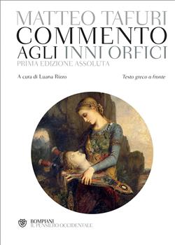 Commento agli Inni orfici. Testo greco a fronte