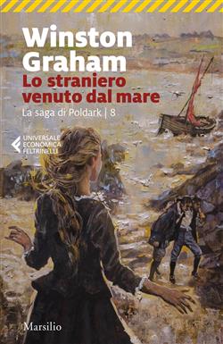 Lo straniero venuto dal mare. La saga di Poldark