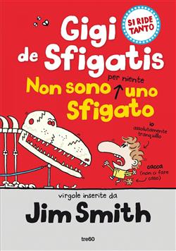 Gigi de Sfigatis. Non sono per niente uno sfigato