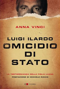 Luigi Ilardo. Omicidio di stato
