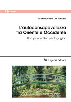 L'autoconsapevolezza tra Oriente e Occidente. Una prospettiva pedagogica