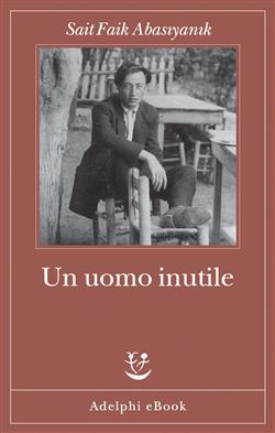 Un uomo inutile