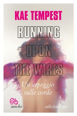 Running Upon the Wires / Un arpeggio sulle corde