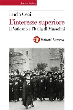 L'interesse superiore. Il Vaticano e l'Italia di Mussolini