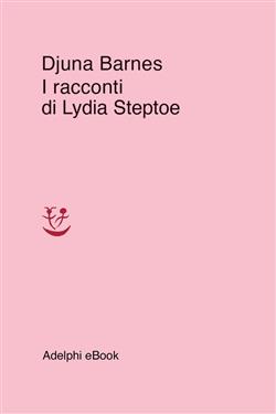 I racconti di Lydia Steptoe