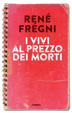 I vivi al prezzo dei morti