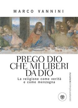 Prego Dio che mi liberi da Dio