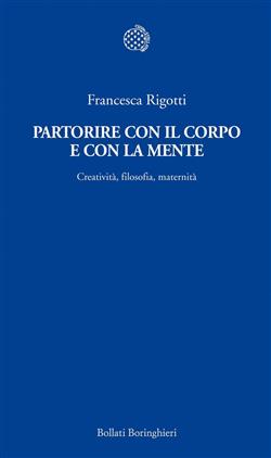 Partorire con il corpo e con la mente