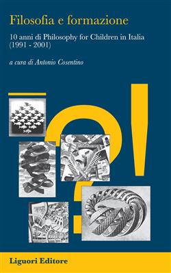 Filosofia e formazione. 10 anni di "philosophy for children" in Italia (1991-2001)