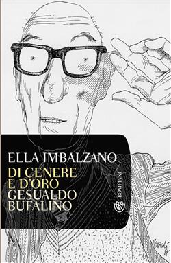 Di cenere e d'oro: Gesualdo Bufalino