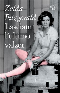 Lasciami l'ultimo valzer
