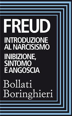 Introduzione al narcisismo e Inibizione sintomo e angoscia