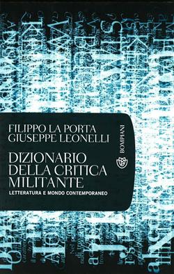Dizionario della critica militante. Letteratura e mondo contemporaneo