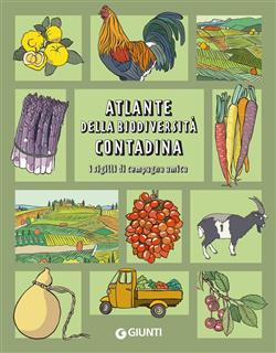 Atlante della biodiversità contadina. I sigilli di Campagna Amica