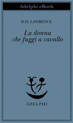 La donna che fuggì a cavallo
