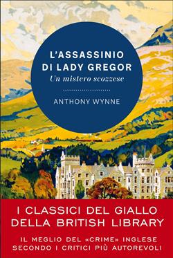 L'assassinio di lady Gregor. Un mistero scozzese