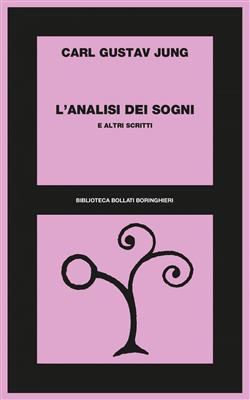 L'analisi dei sogni e altri scritti