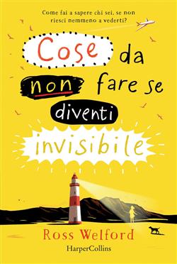 Cose da non fare se diventi invisibile