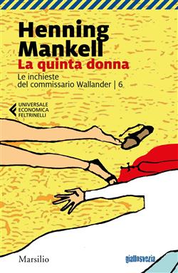La quinta donna. Le inchieste del commissario Wallander