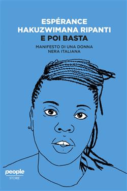 E poi basta. Manifesto di una donna nera italiana