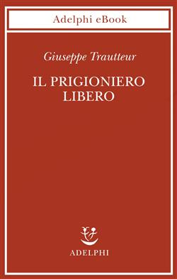 Il prigioniero libero