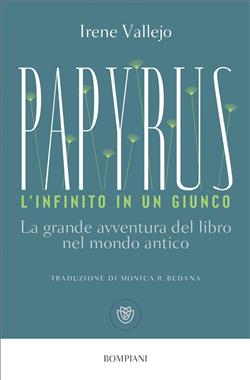 Papyrus. L'infinito in un giunco