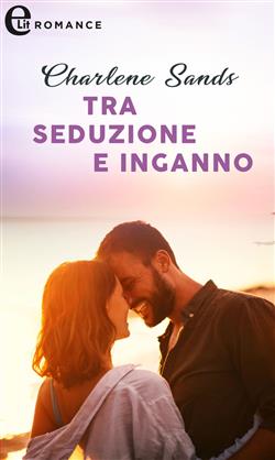 Tra seduzione e inganno. Moonlight Beach Bachelors